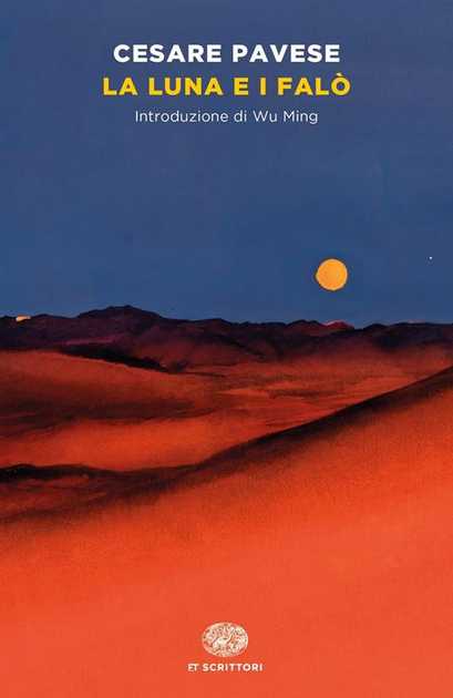 La Luna e i falò: “Pavese e l’amara nostalgia di un’identità perduta”