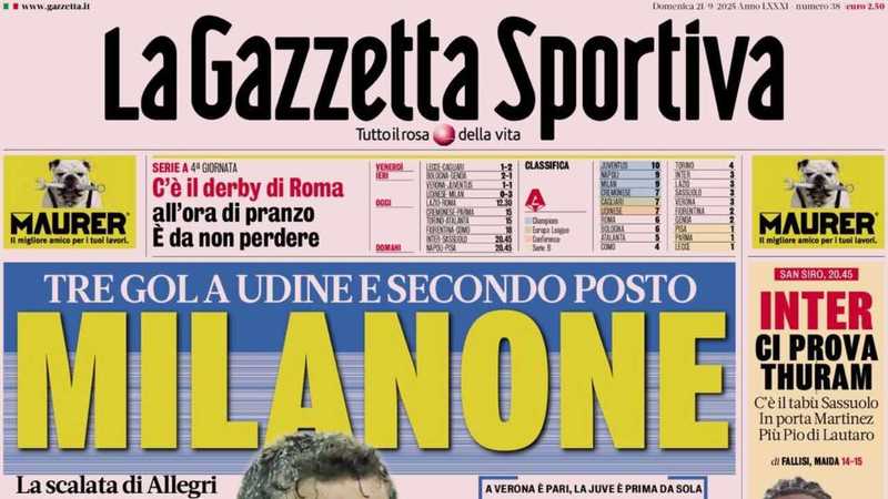 Prime Pagine: “Milanone”; “Fermata Juve”
